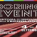 Boring Event, il festival di tecnologia alla Loggia