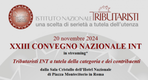 Int, mercoledì 20 novembre convegno nazionale tributaristi.