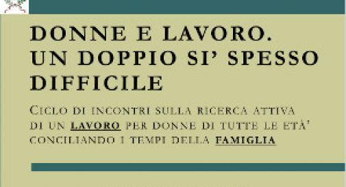 Donne e lavoro. Un doppio sì spesso difficile